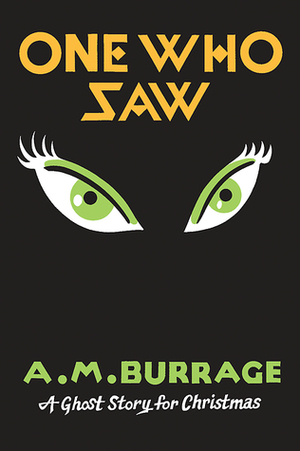 One Who Saw by A.M. Burrage, Seth