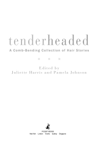 Tenderheaded: A Collection of Black Women and Hair by Juliette Harris, Pamela Johnson