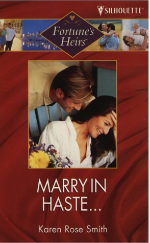 Marry in Haste.... by Kari Sutherland, Karen Rose Smith