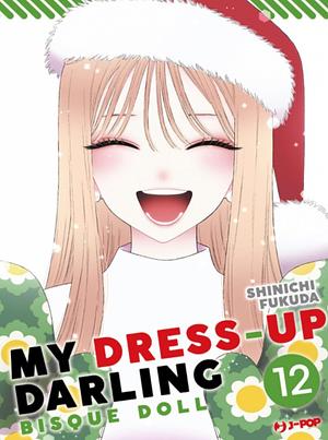 My Dress Up Darling, Vol. 12 by Shinichi Fukuda