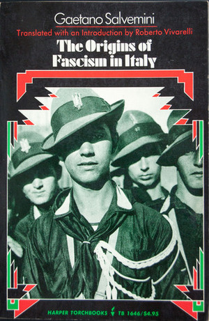 The Origins of Fascism in Italy by Roberto Vivarelli, Gaetano Salvemini