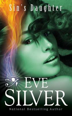 Sin's Daughter by Eve Silver