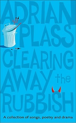 Clearing Away the Rubbish by Adrian Plass