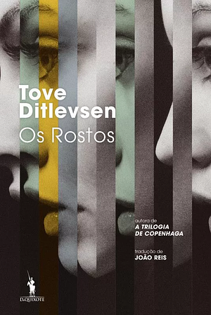 Os Rostos by Tove Ditlevsen