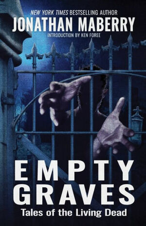 Empty Graves: Tales of the Living Dead by Jonathan Maberry