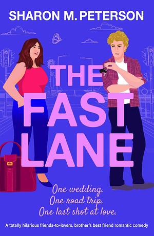The Fast Lane by Sharon M. Peterson