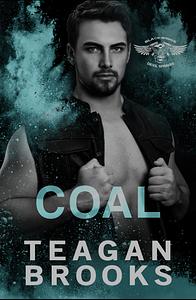 Coal by Teagan Brooks