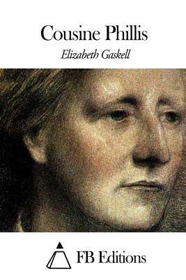 Cousine Phillis by Elizabeth Gaskell