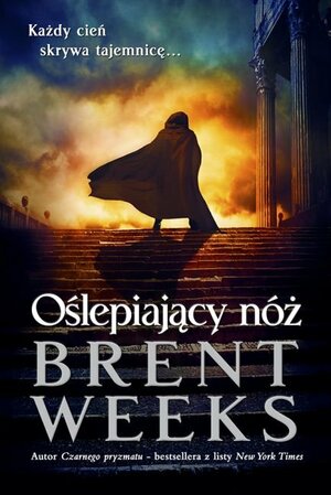 Oślepiający nóż by Brent Weeks