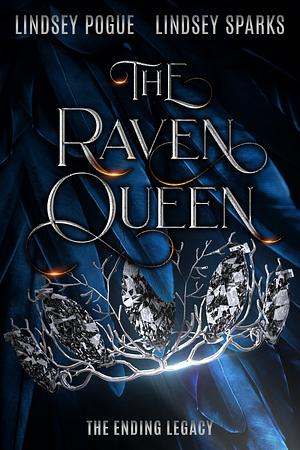 The Raven Queen by Lindsey Pogue, Lindsey Sparks