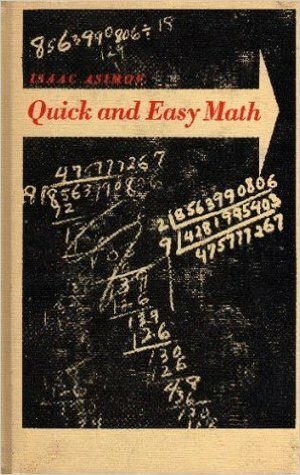 Quick and Easy Math by Isaac Asimov