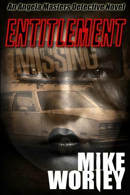 Entitlement by Mike Worley