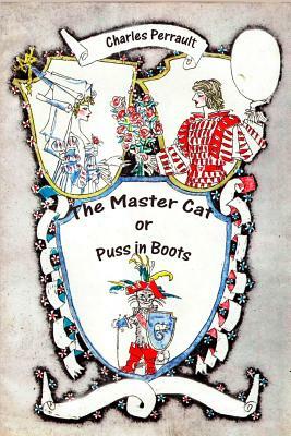 The Master Cat or Puss in Boots by Charles Perrault