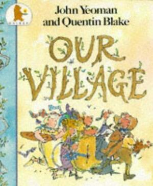 Our Village by John Yeoman