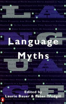 Language Myths by Peter Trudgill, Laurie Bauer