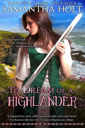 To Dream of a Highlander by Samantha Holt