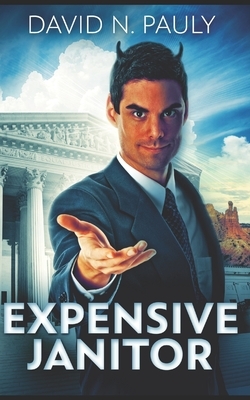 Expensive Janitor: Large Print Edition by David N. Pauly