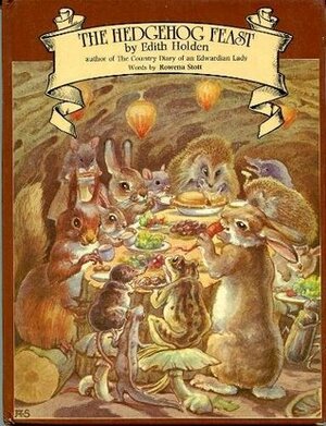 The Hedgehog Feast by Edith Holden, Rowena Stott