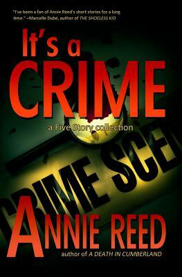It's a Crime by Annie Reed