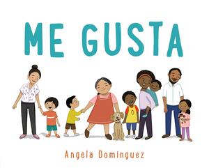Me Gusta by Angela Dominguez