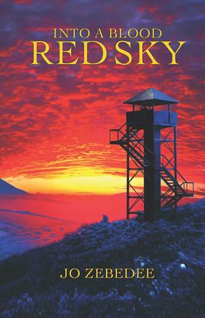 Into A Blood-Red Sky by Jo Zebedee