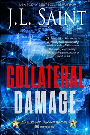 Collateral Damage by J.L. Saint