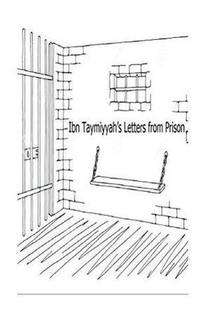 Ibn Taymiyyah's Letters from Prison by ابن تيمية