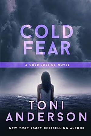 Cold Fear by Toni Anderson