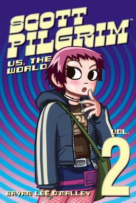 Scott Pilgrim vs. the World by Bryan Lee O’Malley