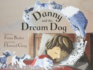 Danny and the Dream Dog by Fiona Barker
