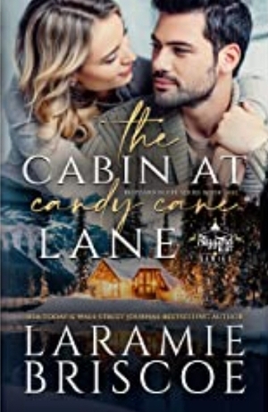 The Cabin At Candy Cane Lane  by Laramie Briscoe