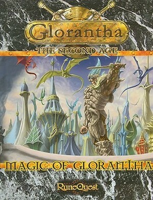 Rune Quest: Magic Of Glorantha by Aaron Dembski-Bowden