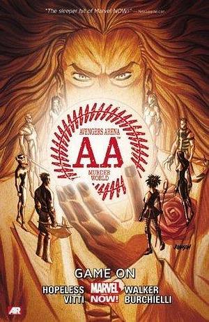 Avengers Arena, Vol. 2: Game On by Dennis Hopeless, Kev Walker
