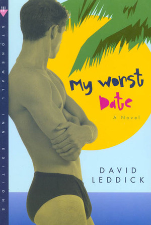 My Worst Date by David Leddick