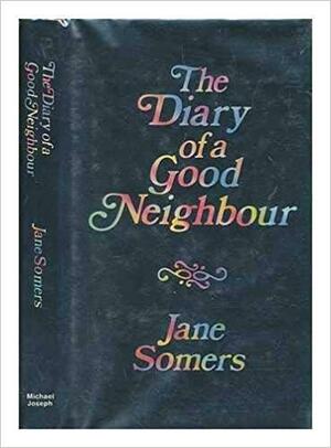 The Diary of A Good Neighbour by Jane Somers, Doris Lessing