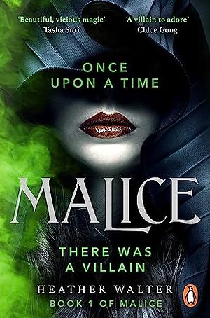 Malice by Heather Walter