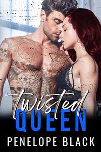 Twisted Queen by Penelope Black