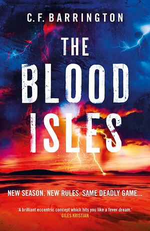 The Blood Isles: An action-packed dystopian adventure set in Scotland by C.F. Barrington, C.F. Barrington