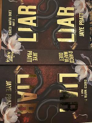 Liar Liar  by Jaye Pratt