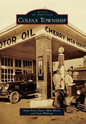 Colfax Township by Scott Withrow, Mike Rhyne, Anita Price Davis