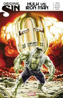 Original Sin: Hulk vs. Iron Man by Mark Waid, Mark Bagley, Kieron Gillen