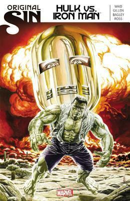 Original Sin: Hulk vs. Iron Man by Mark Waid, Kieron Gillen