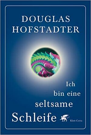Ich Bin Eine Seltsame Schleife by Douglas R. Hofstadter