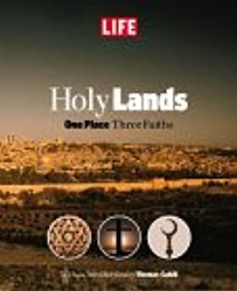 Life: Holy Lands: One Place Three Faiths by LIFE