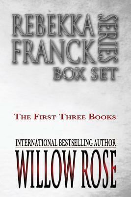 Rebekka Franck Series Box Set: The First Three Books by Willow Rose