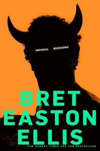 Imperial Bedrooms by Bret Easton Ellis