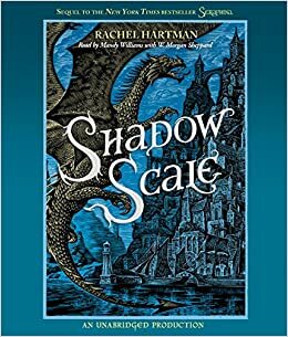 Shadow Scale: A Companion to Seraphina by Rachel Hartman