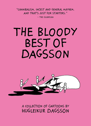 The Bloody Best of Dagsson by Hugleikur Dagsson