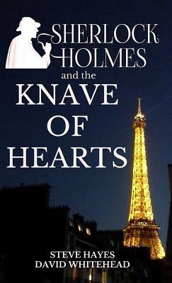 Sherlock Holmes and the Knave of Hearts by Steve Hayes, Ben Bridges