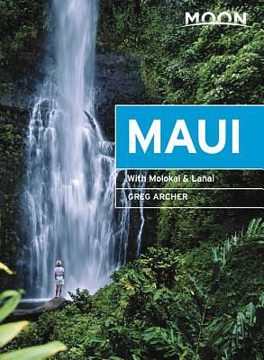 Moon Maui: With Molokai & Lanai by Greg Archer